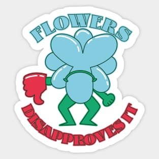 Angry 70s flower disapproves it Sticker